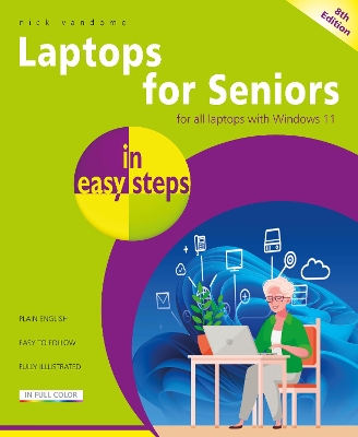 Laptops for Seniors in easy steps: Covers all laptops using Windows 11 book