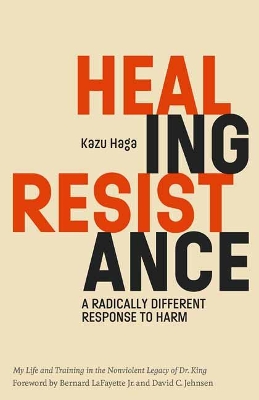 Healing Resistance: A Radically Different Response to Harm book