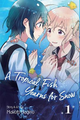A Tropical Fish Yearns for Snow, Vol. 1 book