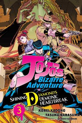 JoJo's Bizarre Adventure: Shining Diamond's Demonic Heartbreak, Vol. 3: Volume 3 book