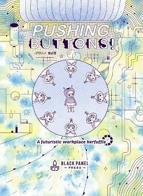 Pushing Buttons: A Futuristic Workplace Kerfuffle book