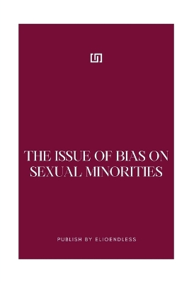 The Issue of Bias on Sexual Minorities book