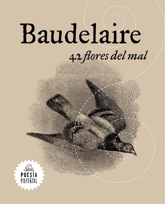 The 42 Flores del Mal /42 Flowers of Evil by Charles Baudelaire