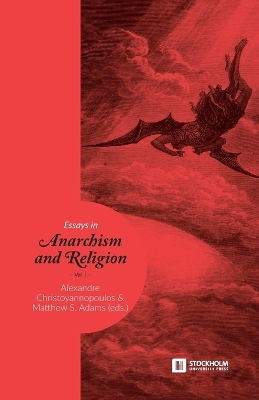 Essays in Anarchism and Religion: Volume 1 by Adams