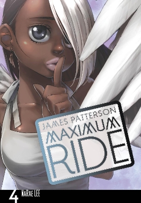 Maximum Ride: Manga Volume 4 book
