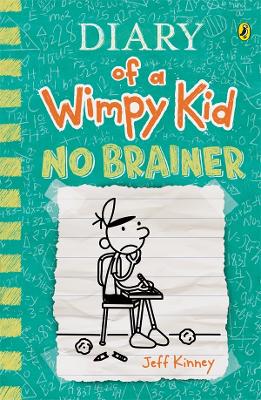 No Brainer: Diary of a Wimpy Kid (18) by Jeff Kinney
