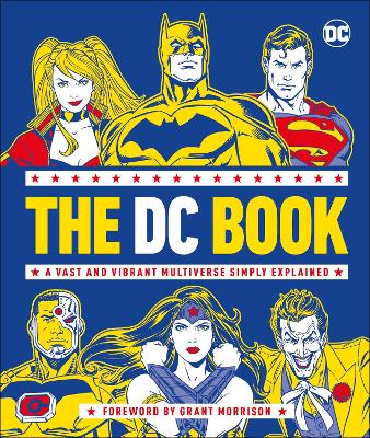 The DC Book: A Vast and Vibrant Multiverse Simply Explained by Stephen Wiacek