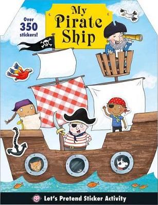 My Pirate Ship Sticker Activity Book book