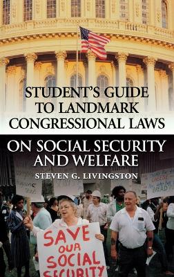 Student's Guide to Landmark Congressional Laws on Social Security and Welfare book