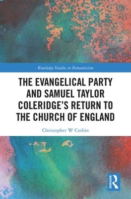 The Evangelical Party and Samuel Taylor Coleridge’s Return to the Church of England book