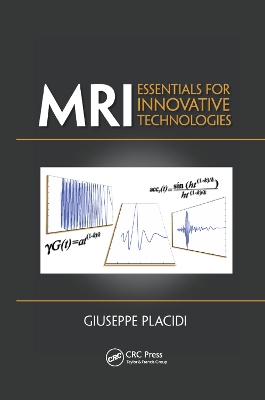 MRI: Essentials for Innovative Technologies book