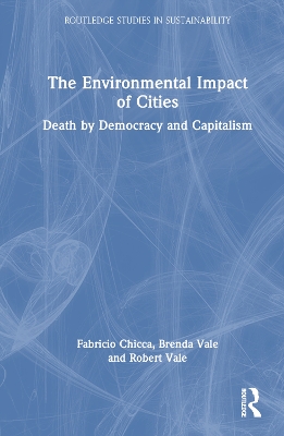 The Environmental Impact of Cities: Death by Democracy and Capitalism by Fabricio Chicca