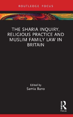 The Sharia Inquiry, Religious Practice and Muslim Family Law in Britain book