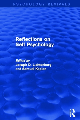 Reflections on Self Psychology by Joseph D. Lichtenberg