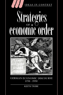 Strategies of Economic Order by Keith Tribe