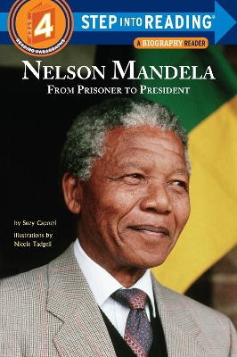 Nelson Mandela From Prisoner To President Step Into ReadingLvl 4 book