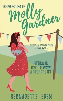 The Perfecting of Molly Gardner book