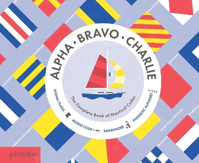 Alpha, Bravo, Charlie by Sara Gillingham