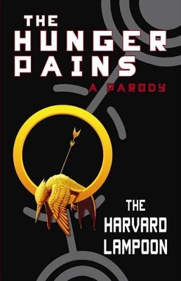 The Hunger Pains by The Harvard Lampoon