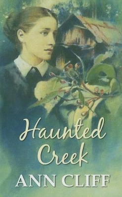 Haunted Creek by Ann Cliff
