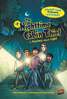 The Nightime Cabin Thief - A Mystery About Light - Summer Camp Science Mysteries by Beauregard Lynda