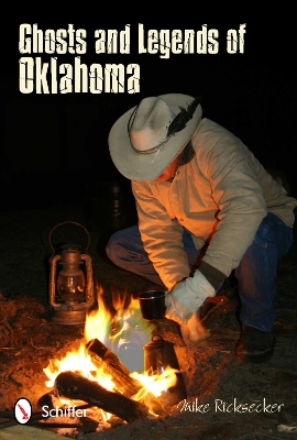 Ghosts and Legends of Oklahoma book