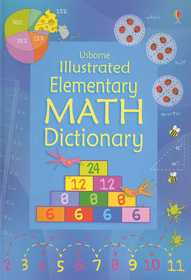 Usborne Illustrated Elementary Math Dictionary book