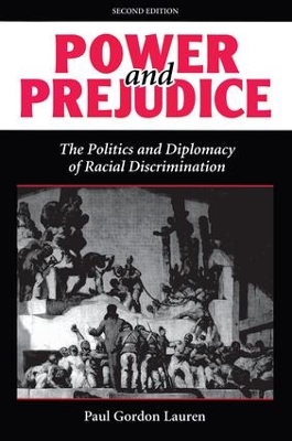 Power And Prejudice by Paul Gordon Lauren