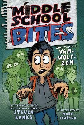 Middle School Bites by Steven Banks