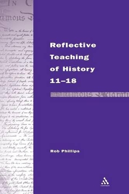 Reflective Teaching of History 11-18 book