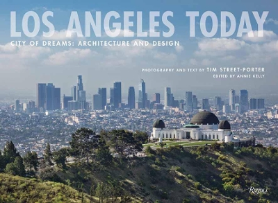 Los Angeles Today: City of Dreams: Architecture and Design book