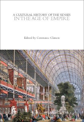 Cultural History of the Senses in the Age of Empire book