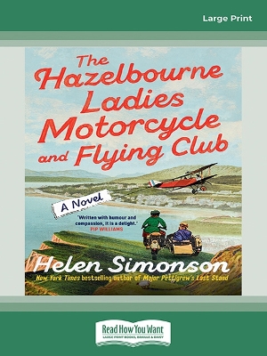 The Hazelbourne Ladies Motorcycle and Flying Club by Helen Simonson