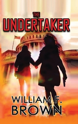 The Undertaker: Pete and Sandy Murder Mystery 1 by William F Brown