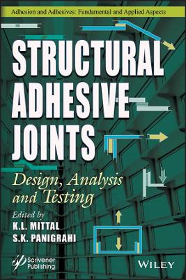 Structural Adhesive Joints: Design, Analysis, and Testing book