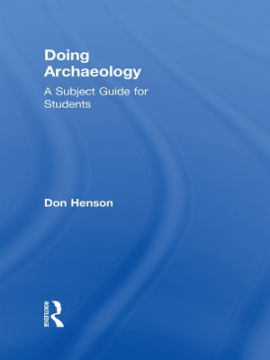 Doing Archaeology: A Subject Guide for Students book