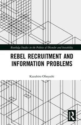 Rebel Recruitment and Information Problems by Kazuhiro Obayashi