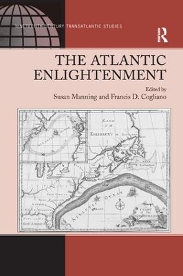 Atlantic Enlightenment by Francis D. Cogliano