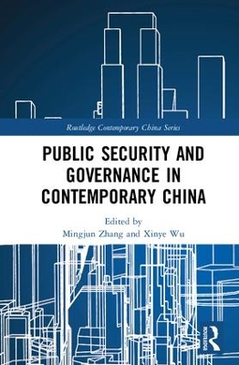Public Security and Governance in Contemporary China by Mingjun Zhang