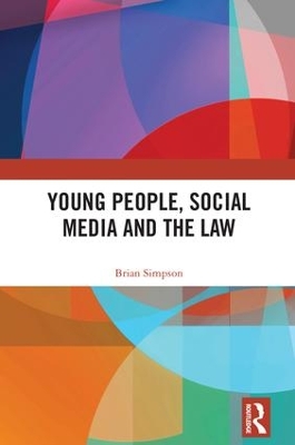 Young People, Social Media and the Law by Brian Simpson