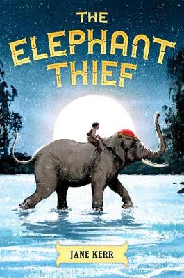 Elephant Thief by Jane Kerr