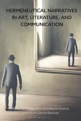 Hermeneutical Narratives in Art, Literature, and Communication book
