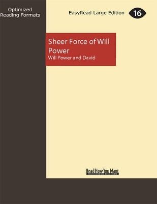 Sheer Force of Will Power book