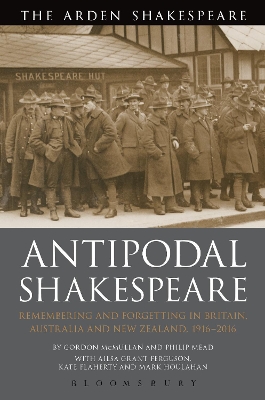 Antipodal Shakespeare by Professor Gordon McMullan