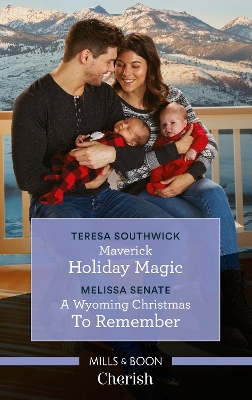 Maverick Holiday Magic/A Wyoming Christmas to Remember book