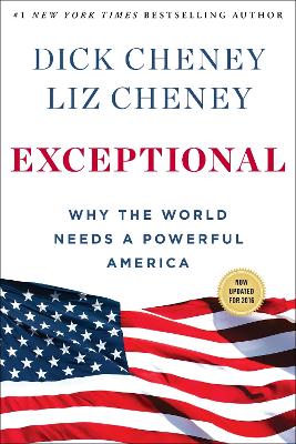 Exceptional: Why the World Needs a Powerful America book