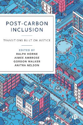 Post-Carbon Inclusion: Transitions Built on Justice book