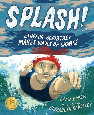 Splash!: Ethelda Bleibtrey Makes Waves of Change book