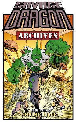 Savage Dragon Archives Volume 9 book