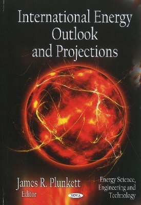 International Energy Outlook & Projections book